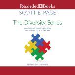 The Diversity Bonus How Great Teams Pay Off in the Knowledge Economy, Scott E. Page