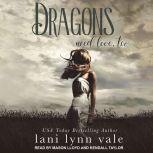 Dragons Need Love, Too, Lani Lynn Vale
