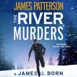 The River Murders, James Patterson