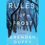 Rules of Frost, Brendan Duffy