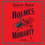 Holmes and Moriarty, Gareth Rubin