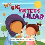 My Big Sisters Hijab, The Sincere Seeker Collection