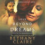 Love Beyond Dreams, Bethany Claire