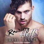 Raising Hell, Daryl Banner