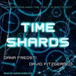 Time Shards, Dana Fredsti