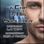 A Chip in His Shoulder, L.A. Witt