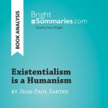 Existentialism is a Humanism by Jean..., Bright Summaries