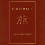 Football, Chuck Klosterman