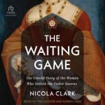 The Waiting Game, Nicola Clark