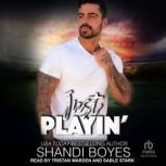 Just Playin, Shandi Boyes