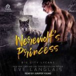 Werewolfs Princess, Eve Langlais