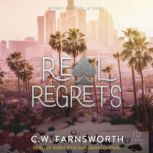 Real Regrets, C.W. Farnsworth