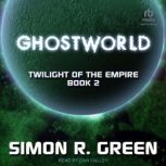 Ghostworld, Simon R. Green