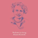 You Learn by Living, Eleanor Roosevelt