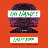 88 Names A Novel, Matt Ruff