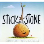 Stick and Stone, Beth Ferry