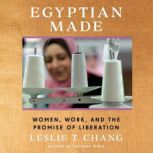 Egyptian Made, Leslie T. Chang