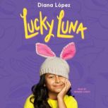Lucky Luna, Diana Lpez