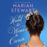 The Head That Wears the Crown, Mariah Stewart