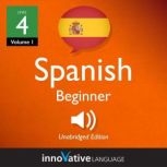 Learn Spanish  Level 4 Beginner Spa..., Innovative Language Learning