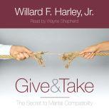 Give  Take, Willard F. Harley