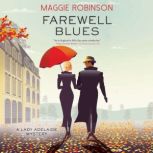 Farewell Blues, Maggie Robinson
