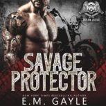 Savage Protector, E.M. Gayle