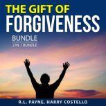 The Gift of Forgiveness Bundle, 2 in ..., R.L. Payne