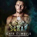 Scrap, Cate C. Wells