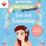 Love and Friendship Easy Classics, Jane Austen