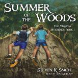 Summer of the Woods, Steven K. Smith