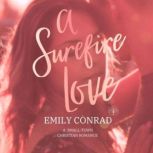 A Surefire Love, Emily Conrad