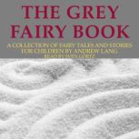 Andrew Lang The Grey Fairy Book, Jurgen Fritsche