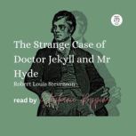 The Strange Case of Doctor Jekyll and..., Robert Louis Stevenson