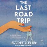 The Last Road Trip, Jennifer Klepper