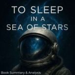 To Sleep in a Sea of Stars Book Summ..., Jack Rylan