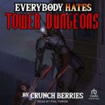 Everybody Hates Tower Dungeons, Crunch Berries