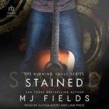 Stained, MJ Fields