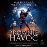 Brownie Havoc, Michael Anderle