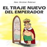 El traje nuevo del emperador, Hans Christian Andersen