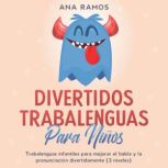 Divertidos trabalenguas para ninos, Ana Ramos