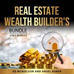Real Estate Wealth Builders Bundle, ..., Ed McNielson