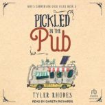 Pickled in the Pub, Tyler Rhodes