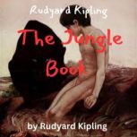 Rudyard Kipling The Jungle Book, Rudyard Kipling