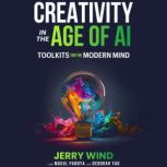 Creativity in the Age of AI, Jerry Wind