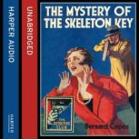 The Mystery of the Skeleton Key, Bernard Capes