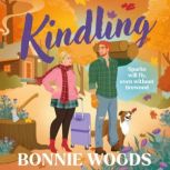 Kindling, Bonnie Woods