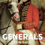 The Generals, Iain Dale