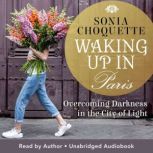 Waking Up in Paris, Sonia Choquette