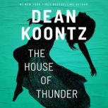 The House of Thunder, Dean Koontz